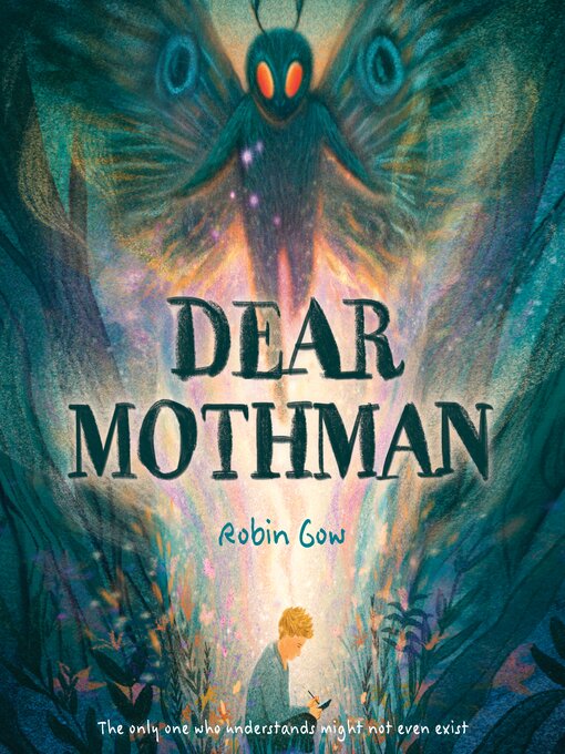 Title details for Dear Mothman by Robin Gow - Wait list